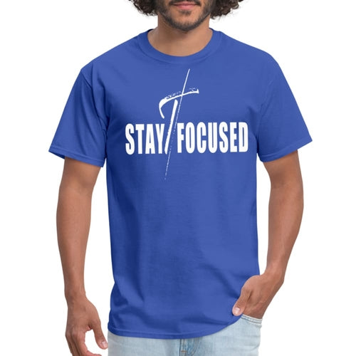 Mens Graphic T-Shirt - Stay Focused Motivational Inspiration